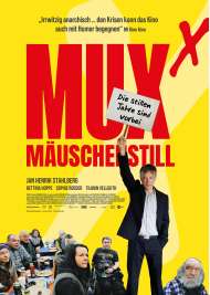 Filmwelt Verleihagentur: Muxmäuschenstill x - Kino